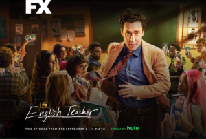 English Teacher Series on FX and Hulu